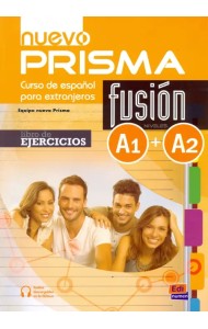 Nuevo Prisma Fusion. Niveles A1 + A2. Libro de ejercicios