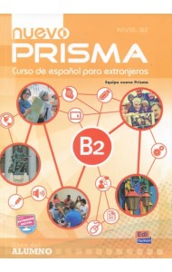 Nuevo Prisma. Nivel B2. Libro del alumno (+CD) (+ CD-ROM)