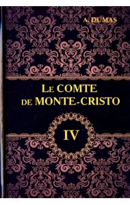 Le Comte de Monte-Cristo. Tome 4
