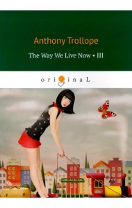 The Way We Live Now 3