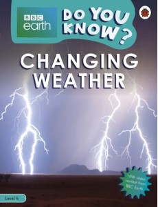 Do You Know? Changing Weather (Level 4) Do You Know? Changing Weather (Level 4)