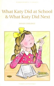 What Katy Did at School & What Katy Did Next