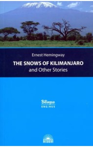 The Snows of Kilimanjaro and Other Stories
