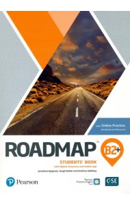Roadmap. B2+. Students' Book + Online Practice + Digital Resources + App
