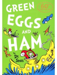 Green Eggs and Ham Green Eggs and Ham