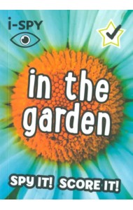 I-Spy in the Garden. Spy It! Score It!
