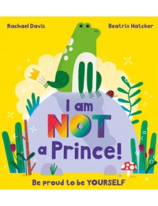 I Am Not a Prince I Am Not a Prince