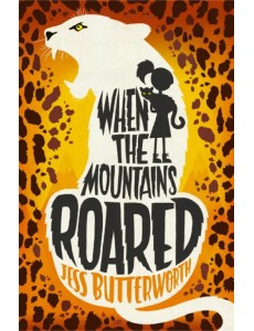 When the Mountains Roared