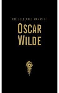 The Collected Works of Oscar Wilde